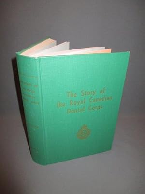 The Story of the Royal Canadian Dental Corps