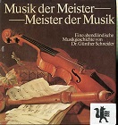 Bild des Verkufers fr Musik der Meister - Meister der Musik - Eine abendlndische Musikgeschichte zum Verkauf von Kirjat Literatur- & Dienstleistungsgesellschaft mbH