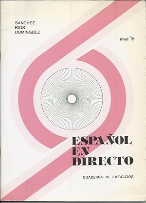 Espanol en Directo Nivel 1B Cuadernos de Ejercicios