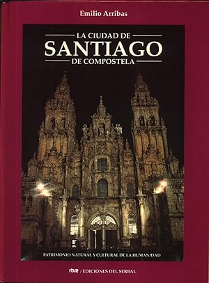 La Ciudad De Santiago De Compostela