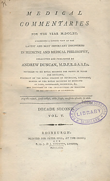 Seller image for Medical Commentaries for the Year M,DCC.XC. Exhibiting a Concise View of the Most Important Discoveries in Medicine and Medical Philosophy. Decade Second. Volume V for sale by Barter Books Ltd