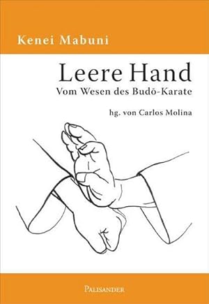 Bild des Verkufers fr Leere Hand : Vom Wesen des Budo-Karate zum Verkauf von AHA-BUCH GmbH