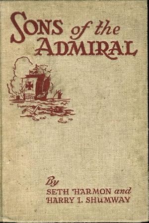 Seller image for SONS OF THE ADMIRAL: The Story of Diego and Fernando Columbus. for sale by Bookfever, IOBA  (Volk & Iiams)