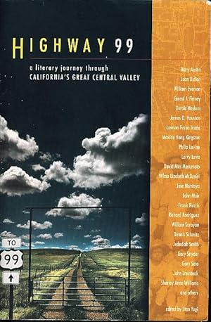 Bild des Verkufers fr HIGHWAY 99: A Literary Journey Through California's Central Valley. zum Verkauf von Bookfever, IOBA  (Volk & Iiams)