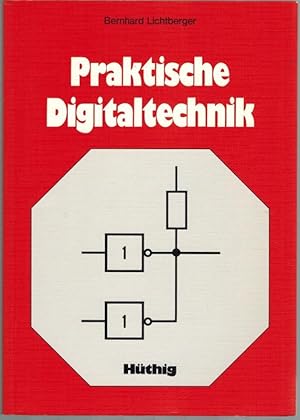 Bild des Verkufers fr Praktische Digitaltechnik. zum Verkauf von Antiquariat Fluck