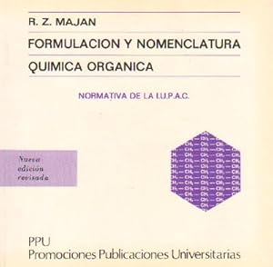 Imagen del vendedor de FORMULACION Y NOMENCLATURA. QUIMICA ORGANICA. a la venta por Librera Raimundo