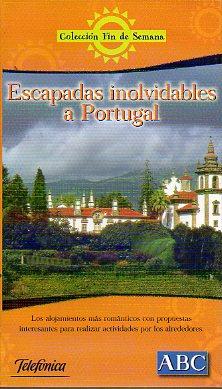 Immagine del venditore per ESCAPADAS INOLVIDABLES A PORTUGAL. venduto da angeles sancha libros