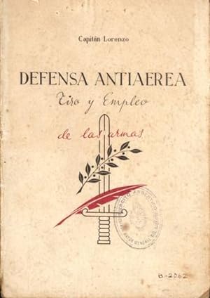 Defensa Antiaeréa. Tiro y Empleo de las Armas