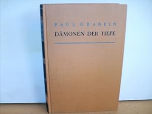 Seller image for Dmonen der Tiefe : Roman Paul Grabein for sale by Antiquariat Bler