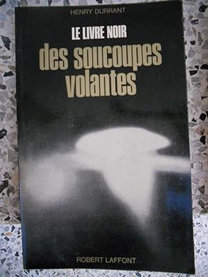 Image du vendeur pour Le livre noir des soucoupes volantes mis en vente par Frederic Delbos