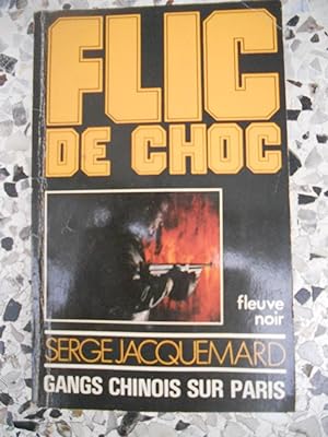 Seller image for Flic de choc - n1 - Gangs chinois sur Paris for sale by Frederic Delbos
