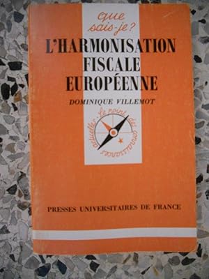 Imagen del vendedor de L'harmonisation fiscale europeenne a la venta por Frederic Delbos