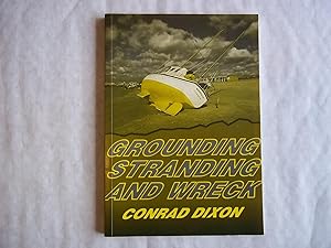 Imagen del vendedor de Grounding Stranding and Wreck. a la venta por Carmarthenshire Rare Books