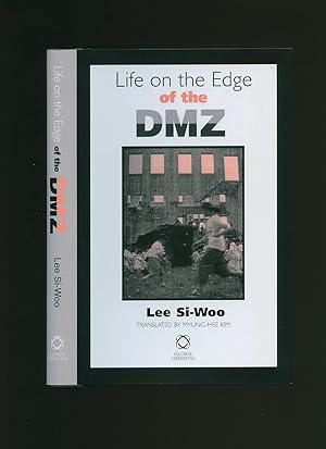 Seller image for Life on the Edge of the DMZ | Demilitarized Zone Separating the Two Koreas (Korean Studies) for sale by Little Stour Books PBFA Member