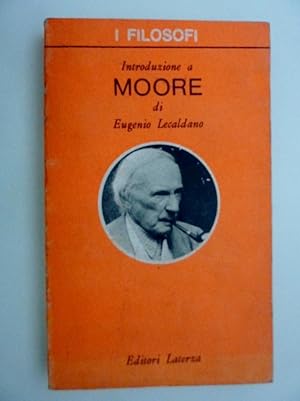 Seller image for I FILOSOFI - Introduzione a MOORE di Eugenio Lecaldano" for sale by Historia, Regnum et Nobilia