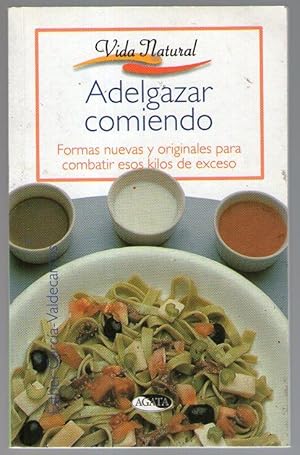 Imagen del vendedor de ADELGAZAR COMIENDO a la venta por Libreria Bibliomania