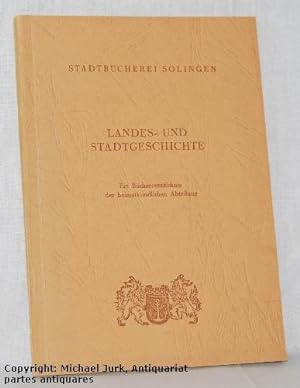 Landes- und Stadtgeschichte. Ein Bücherverzeichnis der heimatkundlichen Abteilung.