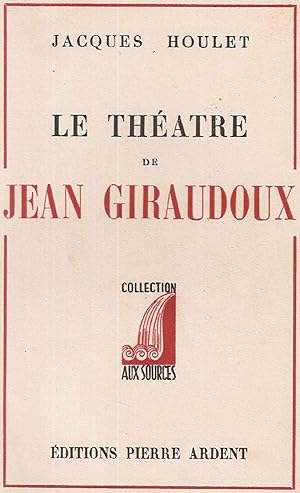 Imagen del vendedor de Le thatre de Jean Giraudoux a la venta por dansmongarage