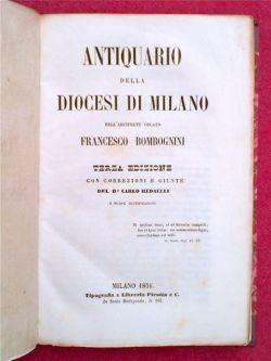 Antiquario della diocesi di Milano. terza edizione con correzioni e giunte del Dr. Carlo Redaelli...