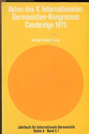 Imagen del vendedor de Akten des V. Internationalen Germanisten-Kongresses Cambridge 1975. Heft 1. a la venta por Antiquariat am Flughafen