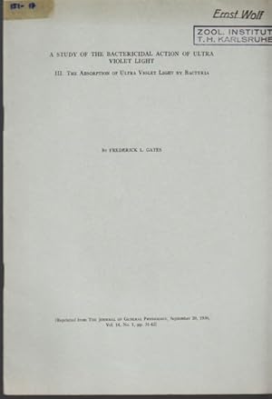 Immagine del venditore per A Study of the Bactericidal Action of Ultra Violet Light. III. The Asobtion of Ultra Violet Light by Bacteria. venduto da Antiquariat am Flughafen