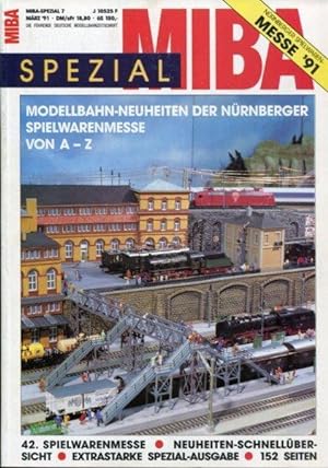 Miba- Spezial. Modellbahn-Neuheiten der Nürnberger Spielwarenmesse von A  Z. 1991.