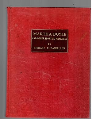 MARTHA DOYLE AND OTHER SPORTING MEMORIES.