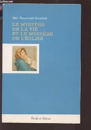 Bild des Verkufers fr LE MYSTERE DE LA VIE ET LE MYSTERE DE L'EGLISE. zum Verkauf von Le-Livre