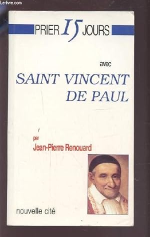 Bild des Verkufers fr PRIER 15 JOURS AVEC SAINT VINCENT DE PAUL. zum Verkauf von Le-Livre