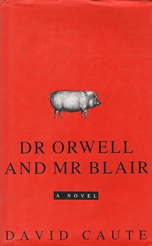 Seller image for Dr Orwell and Mr Blair for sale by Mr Pickwick's Fine Old Books