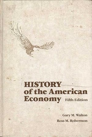 Bild des Verkufers fr History of the American Economy zum Verkauf von Mr Pickwick's Fine Old Books