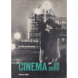 Bild des Verkufers fr Cinema per un anno zum Verkauf von Libreria Antiquaria Giulio Cesare di Daniele Corradi