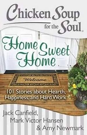 Imagen del vendedor de Chicken Soup for the Soul: Home Sweet Home (Paperback) a la venta por Grand Eagle Retail