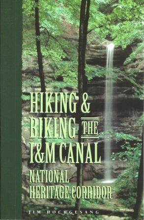 Immagine del venditore per Hiking & Biking the I & M Canal: National Heritage Corridor [ Signed by the Author ] venduto da Works on Paper
