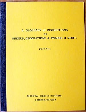 Seller image for A Glossary of Inscriptions on Orders, Decorations & Awards of Merit. for sale by Ken Jackson