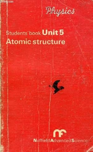 Immagine del venditore per ATOMIC STRUCTURE (PHYSICS STUDENT'S BOOK UNIT 5) venduto da Le-Livre