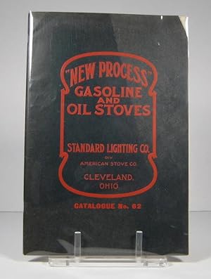 New Process. Gasoline and Oil Stoves. Catalogue No. 62
