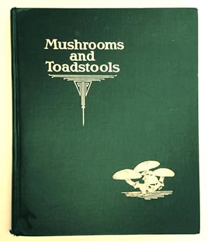 Imagen del vendedor de Mushrooms and Toadstools: An Account of the More Common Edible and Poisonous Fungi of Conada a la venta por Austin's Antiquarian Books