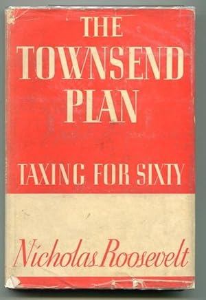 The Townsend Plan Taxing For Sixty; Introduction By Lewis W. Douglas