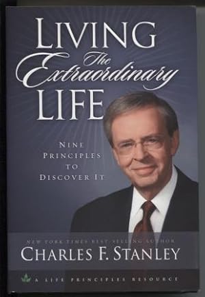 Immagine del venditore per Living the Extraordinary Life: 9 Principles to Discover It venduto da E Ridge Fine Books
