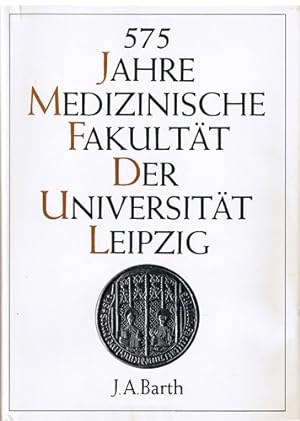 Bild des Verkufers fr 575 Jahre Medizinische Fakultt der Universitt Leipzig zum Verkauf von Allguer Online Antiquariat