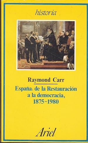 Image du vendeur pour ESPAA DE LA RESTAURACION A LA DEMOCRACIA 1875-1980 -3EDICION mis en vente par CALLE 59  Libros