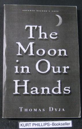 The Moon in Our Hands