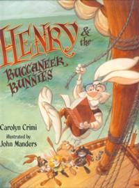 Seller image for Henry And The Buccaneer Bunnies for sale by The Book Faerie