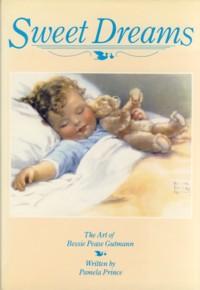 Sweet Dreams/the Art of Bessie Pease Gutmann