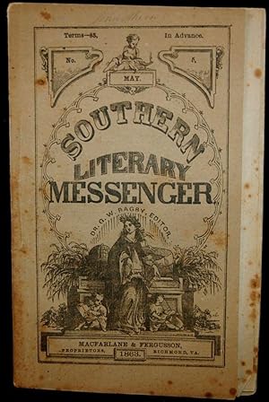 Bild des Verkufers fr THE SOUTHERN LITERARY MESSENGER. MAY, 1863 NO. 5 [Confederate Imprint] zum Verkauf von BLACK SWAN BOOKS, INC., ABAA, ILAB