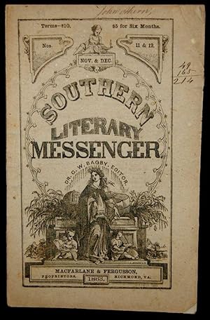 Bild des Verkufers fr THE SOUTHERN LITERARY MESSENGER. NOV. & DEC., 1863 NOS. 11 & 12 [Confederate Imprint] zum Verkauf von BLACK SWAN BOOKS, INC., ABAA, ILAB