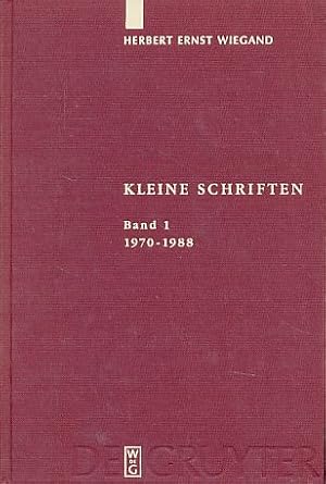 Kleine Schriften Band 1: 1970-1988. Eine Auswahl aus den Jahren 1970 bis 1999 in zwei Bänden. Her...