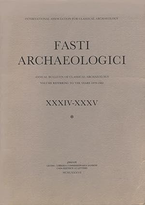 Seller image for Fasti Archaeologici XXXIV-XXXV. Volume 1 for sale by Calepinus, la librairie latin-grec