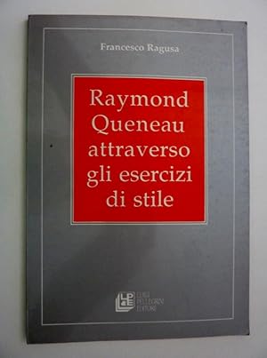 "RAYMOND QUENEAU ATTRAVERSO GLI ESERCIZI DI STILE"